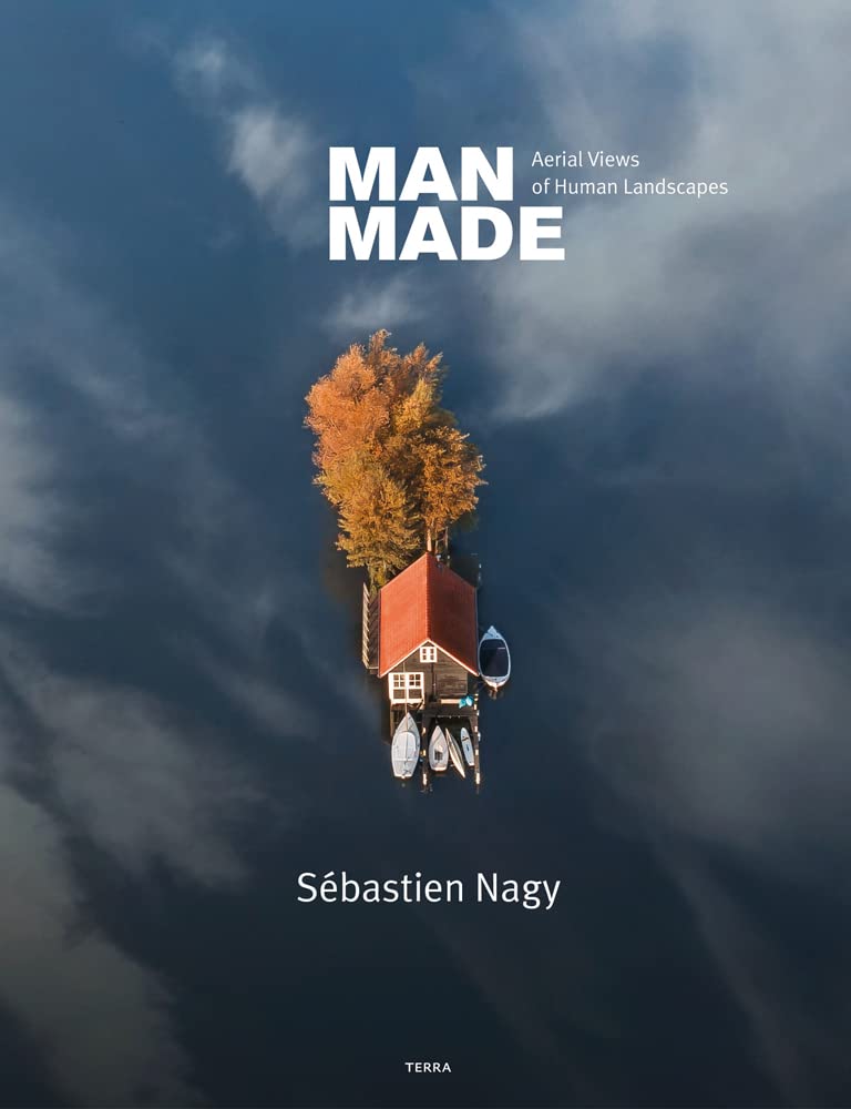 MAN MADE // Aerial Views of Human Landscapes