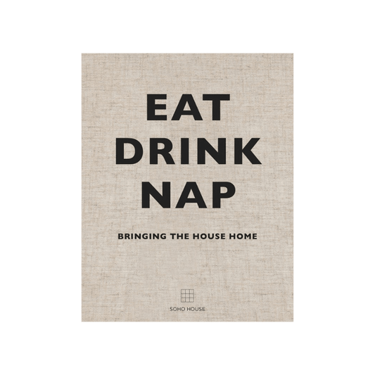 Eat Drink Nap // Bringing The House Home - Loja Real