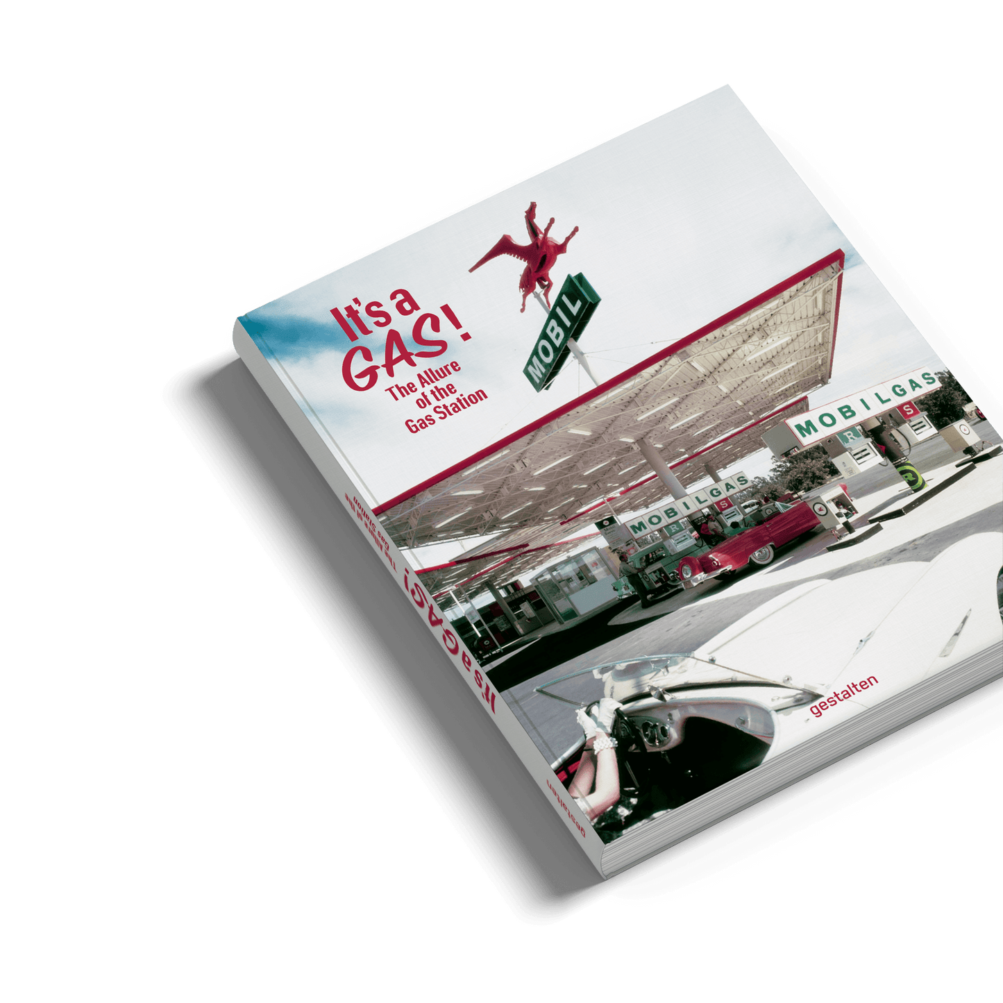 IT'S A GAS // The Allure of the Gas Station - Loja Real