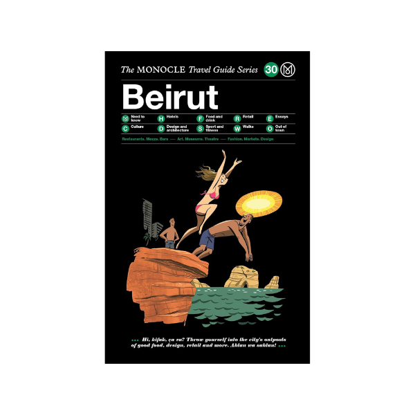 Beirut: The MONOCLE Travel Guide Series