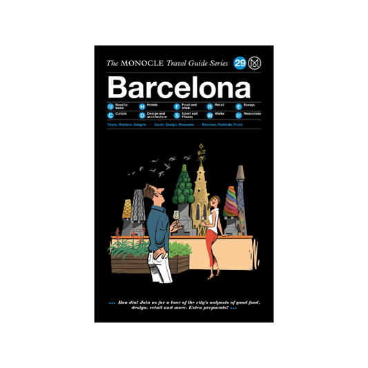 Barcelona: The MONOCLE Travel Guide Series