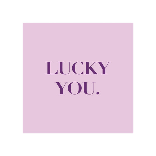 NAPKIN BEVERAGE // Lucky You