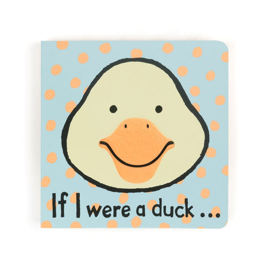 IF I WERE A DUCK // Board Book