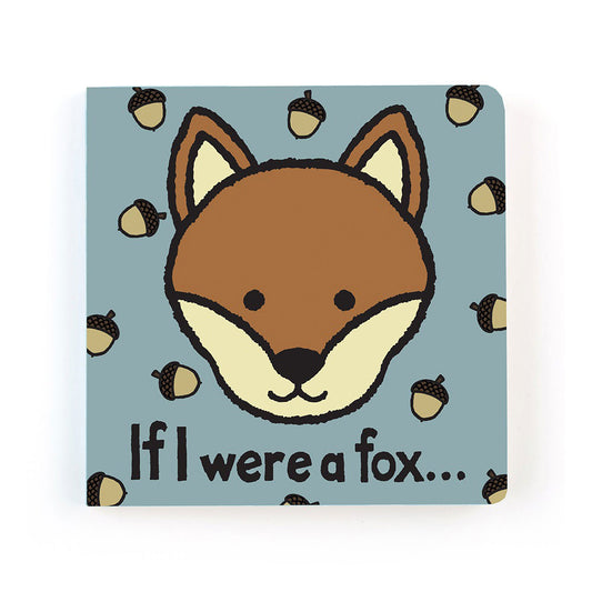 IF I WERE A FOX // Board Book