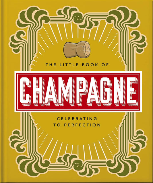 THE LITTLE BOOK // Champagne: Bubbly Perfection