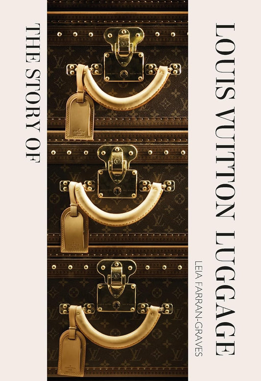 THE STORY OF LOUIS VUITTON LUGGAGE