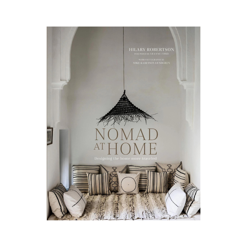 NOMAD AT HOME // Designing The Home More Traveled