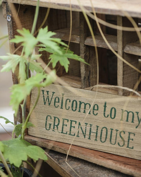 SIGN // Welcome to my Greenhouse