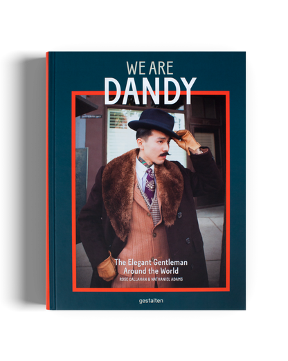 WE ARE DANDY // The Elegant Gentleman Around the World